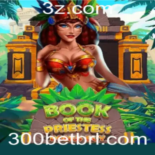 Descubra o Fascinante Universo de 'BookOfThePriestess' e a Estratégia da '300 Bet'