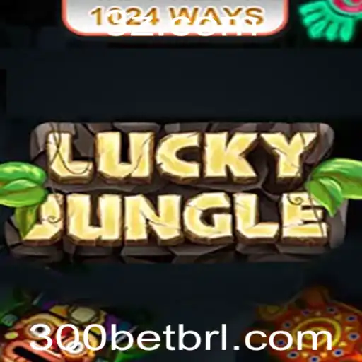 Explorando o Fascinante Mundo de LuckyJungle1024 e a Estratégia do 300 Bet